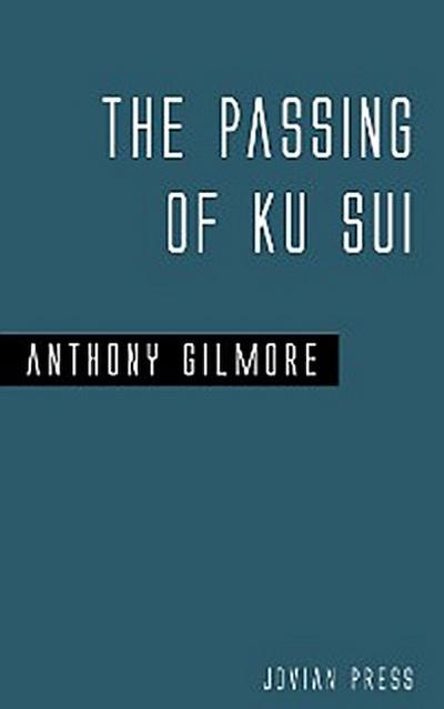 The Passing of Ku Sui