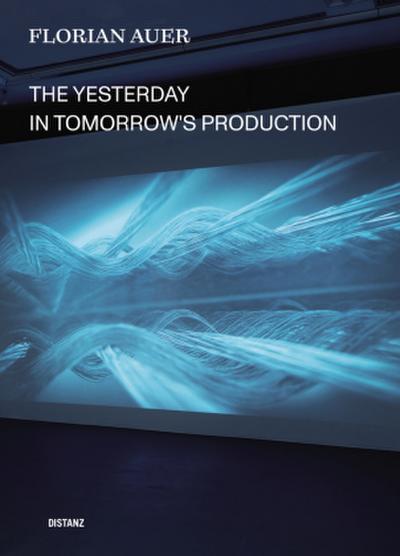 The Yesterday in Tomorrow’s Production