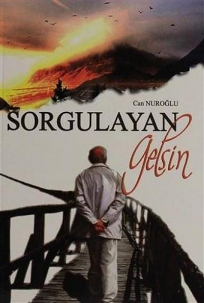 Sorgulayan Gelsin