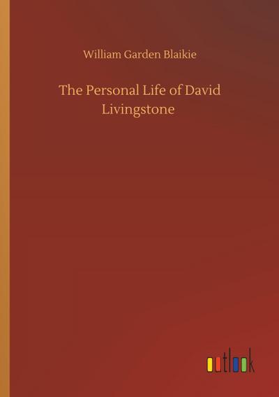 The Personal Life of David Livingstone