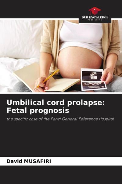 Umbilical cord prolapse: Fetal prognosis