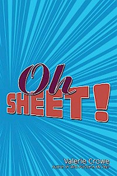 Oh Sheet!