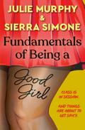 The Fundamentals of Being a Good Girl
