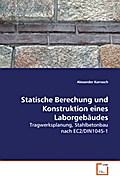 Statische Berechung und Konstruktion eines Laborge