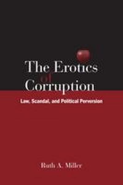 The Erotics of Corruption