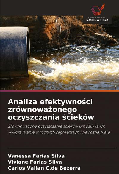 Analiza efektywno¿ci zrównowa¿onego oczyszczania ¿cieków