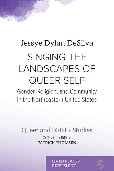 Singing the Landscapes of Queer Self