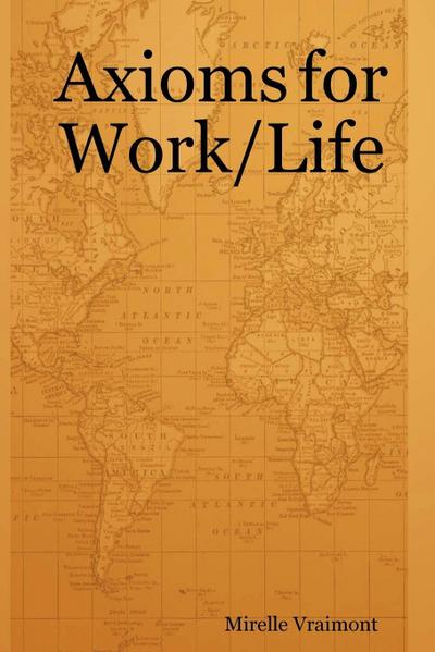 Axioms for Work/Life
