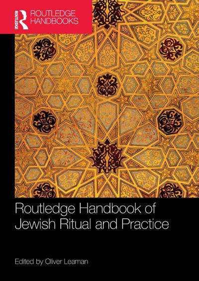 Routledge Handbook of Jewish Ritual and Practice