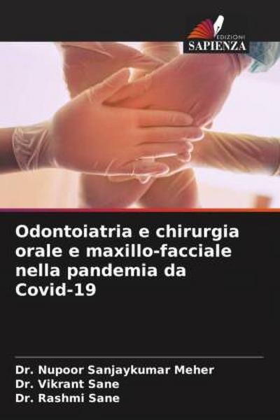 Odontoiatria e chirurgia orale e maxillo-facciale nella pandemia da Covid-19
