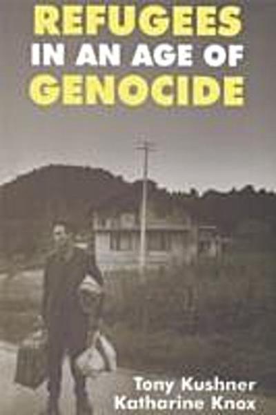 Refugees in an Age of Genocide