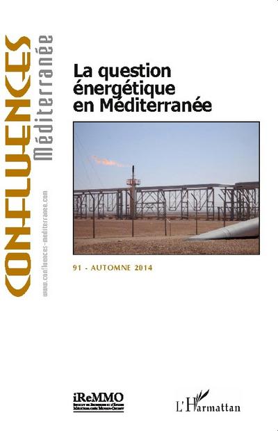 La question énergétique en Méditerranée