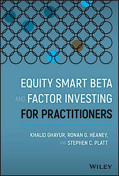 Equity Smart Beta and Factor Investing for Practitioners