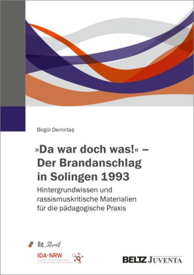 ’Da war doch was!’ - Der Brandanschlag in Solingen 1993