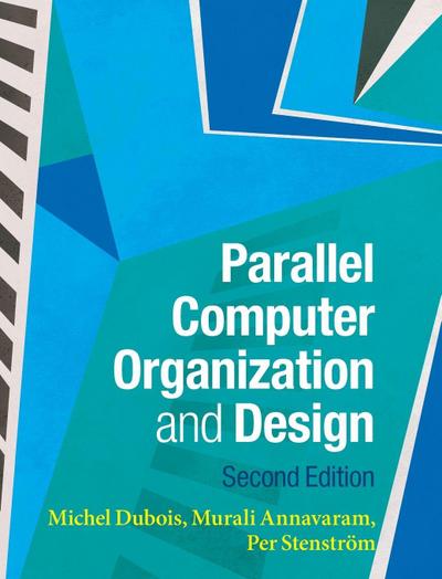Parallel Computer Organization and Design