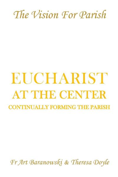 Eucharist at the Center