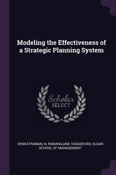 Modeling the Effectiveness of a Strategic Planning System
