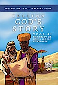 Telling God’s Story, Year Four: The Story of God’s People Continues