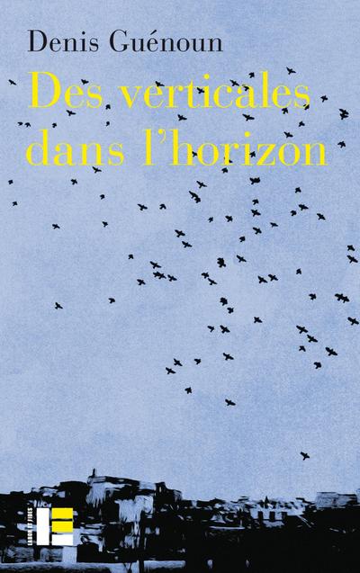 Des verticales dans l’horizon