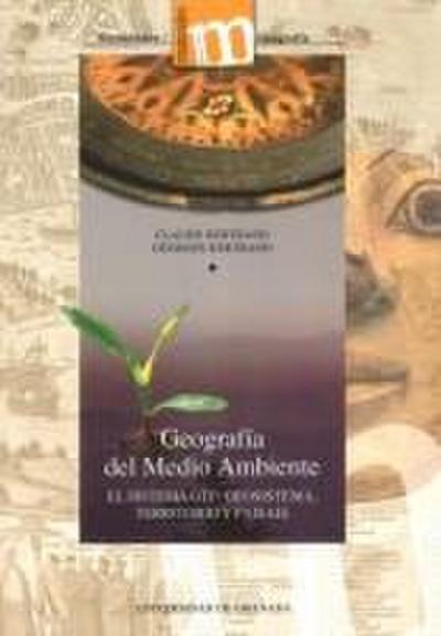 Geografía del medio ambiente, el sistema GTP : geosistema, territorio y paisaje