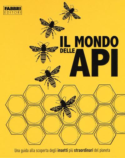 Il mondo delle api