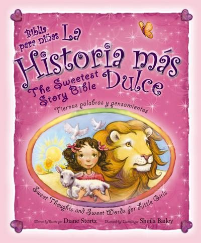 La historia mas dulce / The Sweetest Story Bible