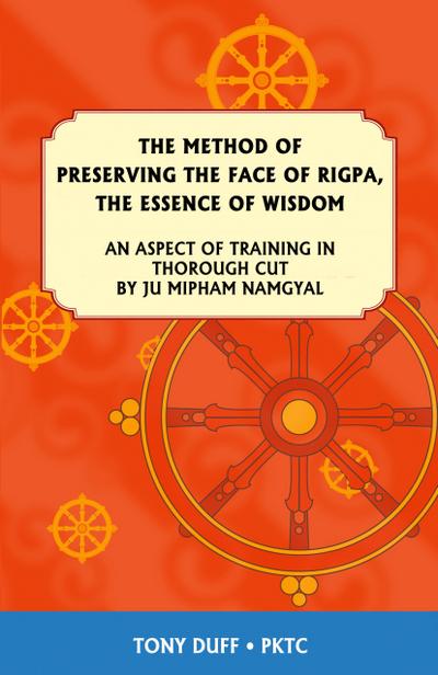 The Dzogchen Method of Preserving the Face of Rigpa, "The Essence of Wisdom"