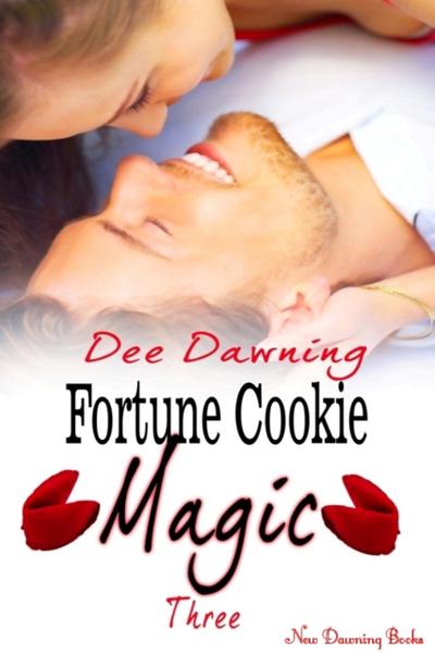 Fortune Cookie Magic - Three (Fortune Cookies, #3)