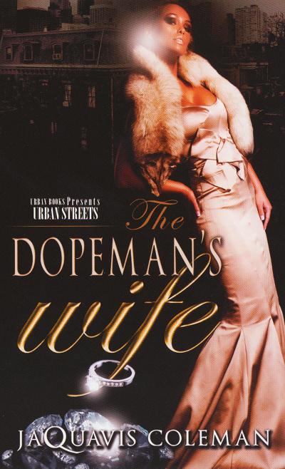 The Dopeman’s Wife