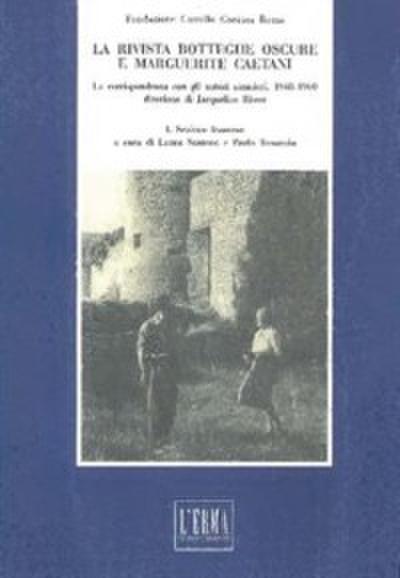 Rivista Botteghe Oscure e Marguerite Caetani (La). I Sezione francese.