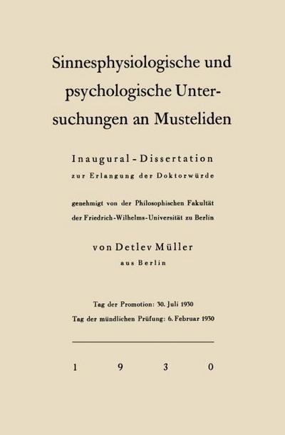Sinnesphysiologische und psychologische Untersuchungen an Musteliden
