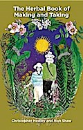 A Herbal Book of Making and Taking