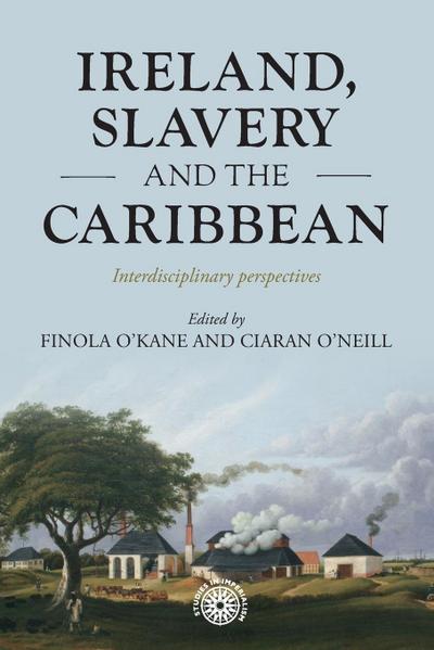 Ireland, slavery and the Caribbean