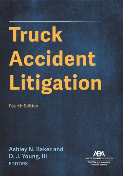 Truck Accident Litigation, Fourth