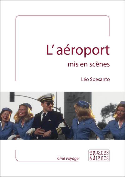 L’aéroport mis en scènes