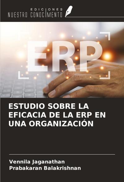 ESTUDIO SOBRE LA EFICACIA DE LA ERP EN UNA ORGANIZACIÓN