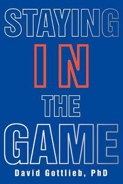 Staying in the Game
