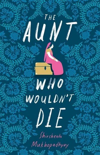The Aunt Who Wouldn’t Die