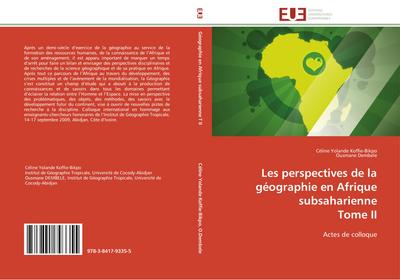 Les perspectives de la géographie en Afrique subsaharienne Tome II