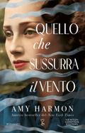 Quello che sussurra il vento