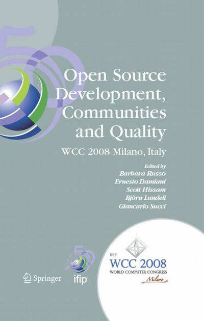 Open Source Development, Communities and Quality