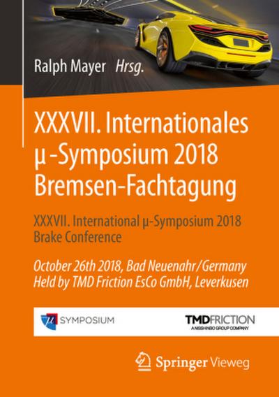 XXXVII. Internationales ¿-Symposium 2018 Bremsen-Fachtagung