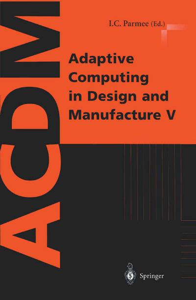 Adaptive computing in design and manufacture V