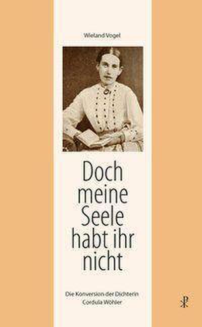 Doch meine Seele habt ihr nicht