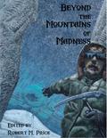 Beyond the Mountains of Madness