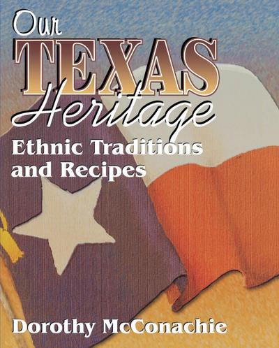 McConachie, D: Our Texas Heritage