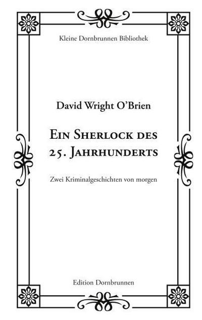 Ein Sherlock des 25. Jahrhunderts