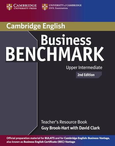 Business Benchmark 2nd Edition / Teacher’s Resource Pack BEC & BULATS Upper-Intermediate B2
