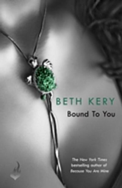 Bound To You: A One Night of Passion Novella 2