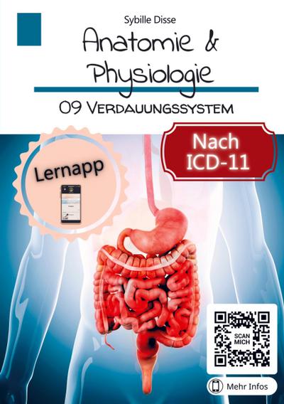Anatomie & Physiologie Band 09: Verdauungssystem